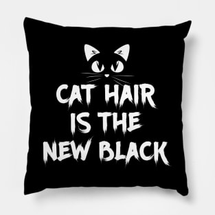 Cat Hair is the New Black Cute and Funny Pillow