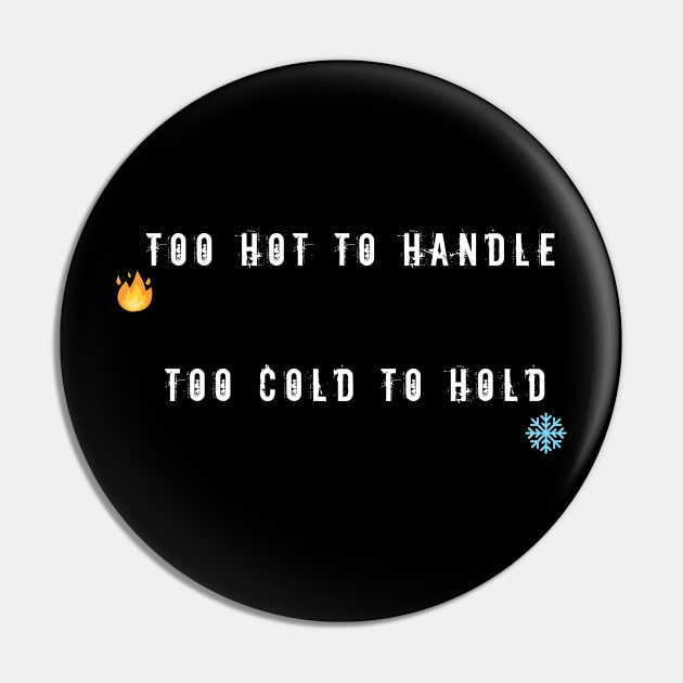 Hottie black Pin by Acinony