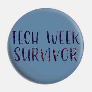 Tech Week Survivor Pin