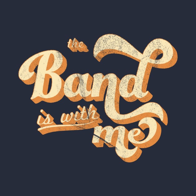 The Band is with Me by MadeByMystie
