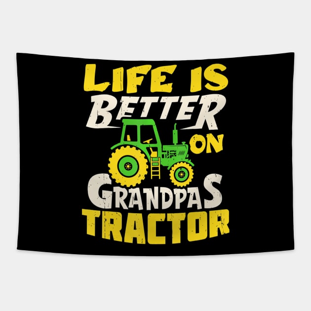 Life Is Better On Grandpas Tractor Farm Farmer Funny Tapestry by mccloysitarh