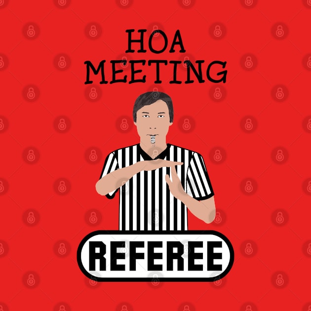 HOA Meeting Referee Time Out Home Owners Association by ExplOregon