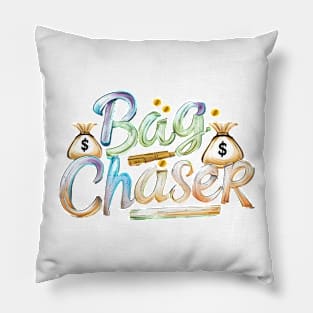 bag chaser Pillow