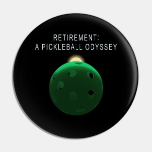 Retirement A Pickleball Odyssey Pin