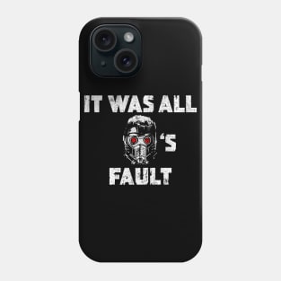 It Was All Quill's Fault Phone Case