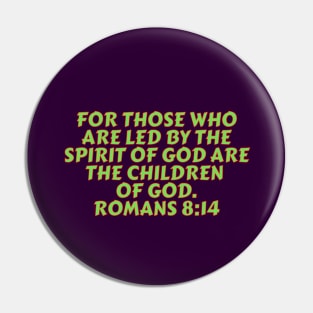 Bible Verse Romans 8:14 Pin