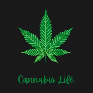 Cannabis Life. T-Shirt