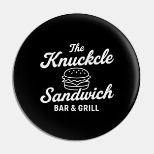 The Knuckle Sandwich Bar & Grill Funny Tough Guy Diner Pin