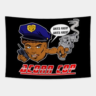 Acorn Cop - Shots Fired! Tapestry
