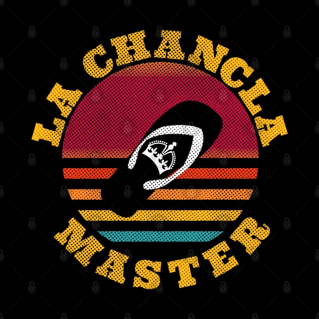 La Chancla Master by F&L Design Co.