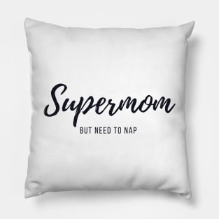 Supermom Pillow