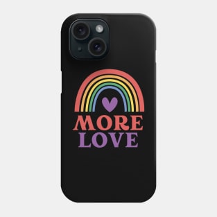 More Love Design - Love Wins - Happy Pride Phone Case