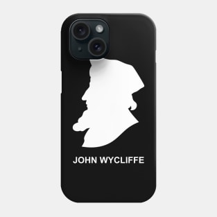 Silhouette of the Christian reformer and preacher John Wycliffe Phone Case