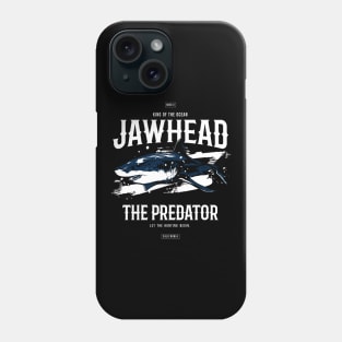 Shark - Jawhead The Predator Phone Case