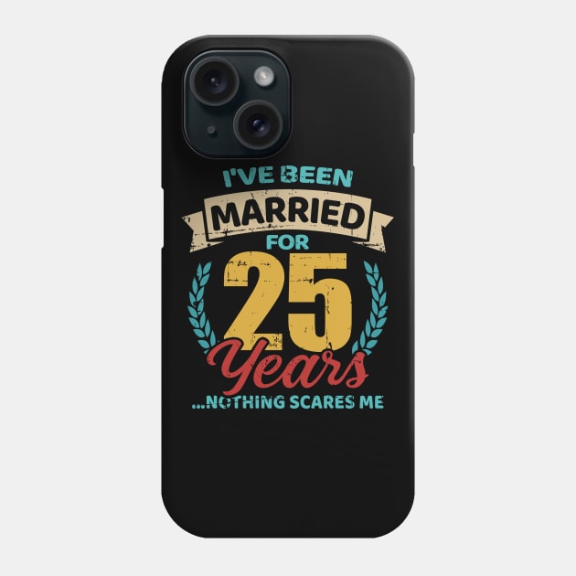 Married for 25 years silver wedding anniversary Phone Case by Designzz