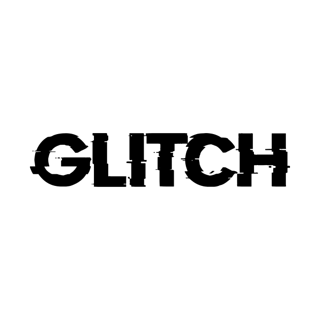 Glitch slogan by GPY_Industries