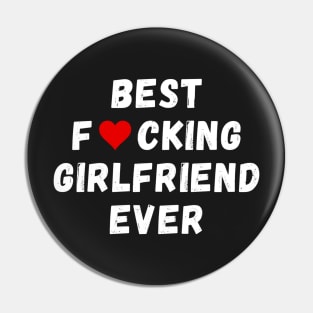 Best fucking girlfriend ever Pin