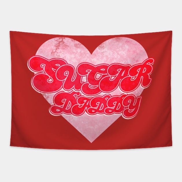 Sugar daddy - typography Tapestry by Lyxy