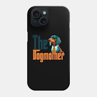 Dachshund Dog Mom Dogmother Dogs Mommy Rottie Phone Case