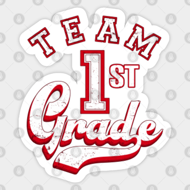Team First Grade Team First Grade Naklejka Teepublic Pl