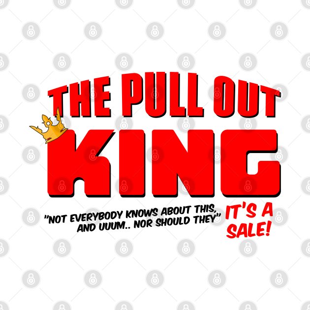 pull out king t shirt