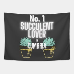 The No.1 Succulent Lover In Cumbria Tapestry