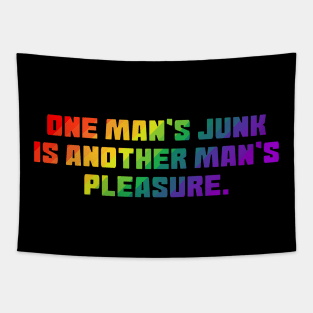 One Man's Junk Is Another Man's Pleasure Tapestry