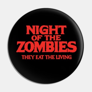 Night of the Zombies Pin