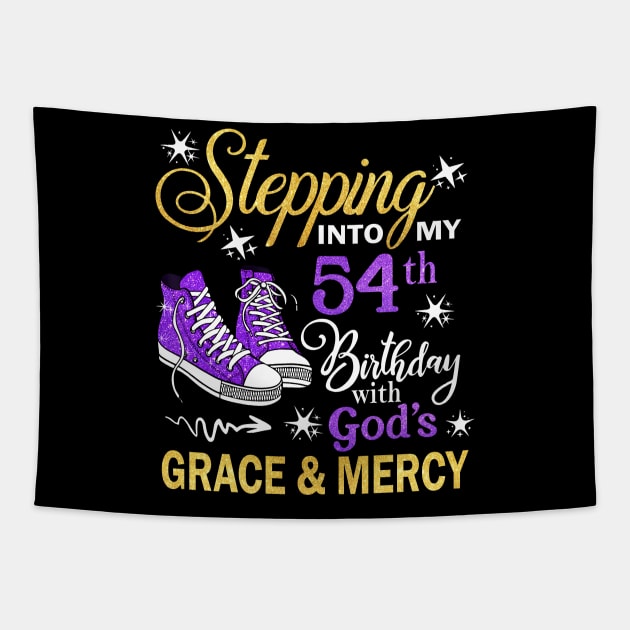 Stepping Into My 54th Birthday With God's Grace & Mercy Bday Tapestry by MaxACarter