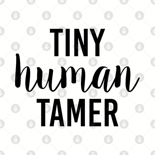 Tiny human tamer. kindergarten teacher. Perfect present for mom mother dad father friend him or her by SerenityByAlex