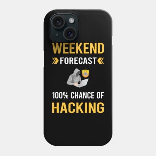 Weekend Forecast Hacking Hack Hacker Phone Case