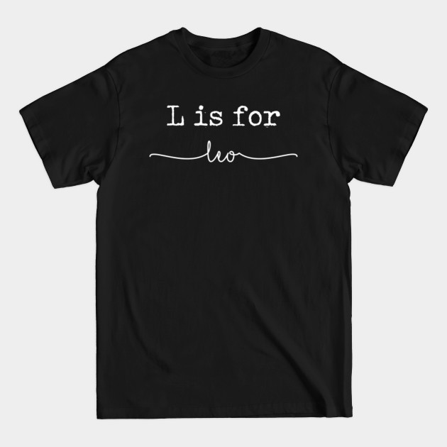 Discover L is for Leo, Leo - Leo - T-Shirt