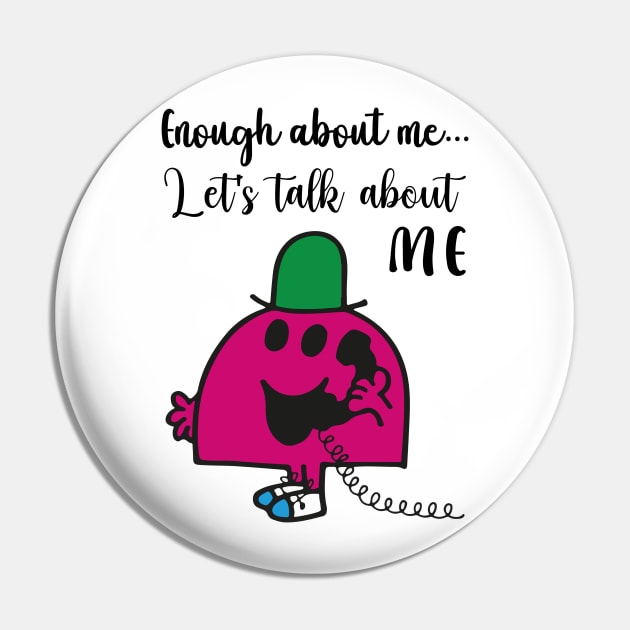 Little Miss Enough about me... Pin by reedae