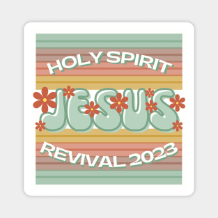 Holy Spirit Jesus Revival 2023 Magnet