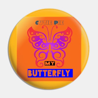 Cutie pie my Butterfly Pin