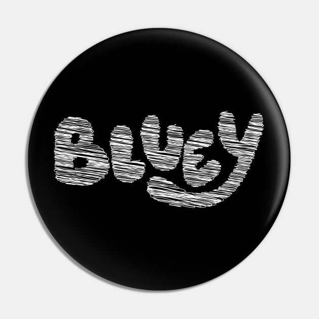 bluey Pin by Oyeplot