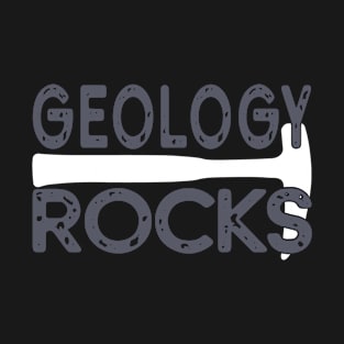 Geology Rocks Rock Geology Future Geologist Rockhound Fathers Day T-Shirt