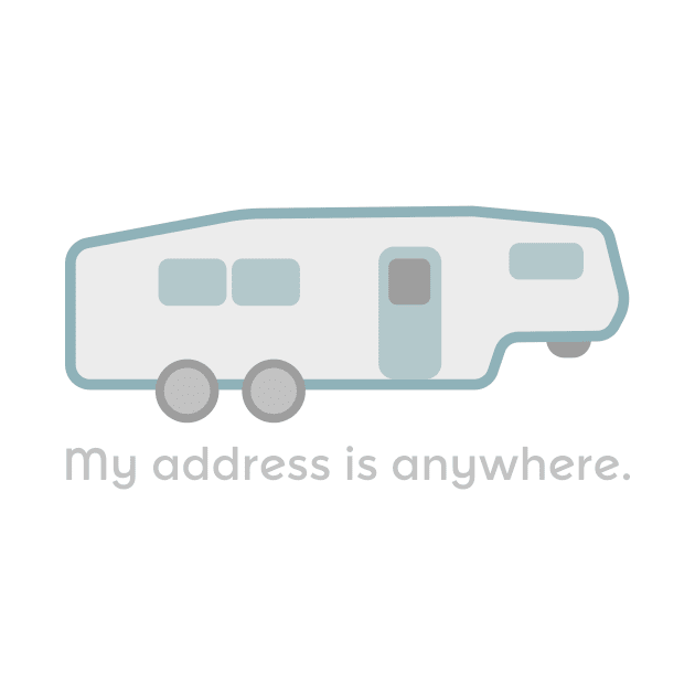 5th Wheel: My Address is Anywhere by UnderwaterSky