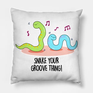 Snake Your Groove Thing Cute Snake Pun Pillow