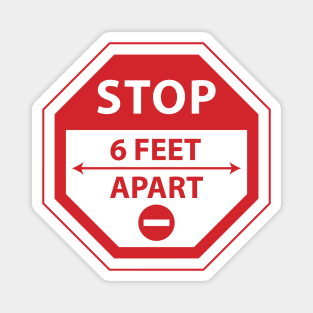 Stop 6 Feet Apart Magnet