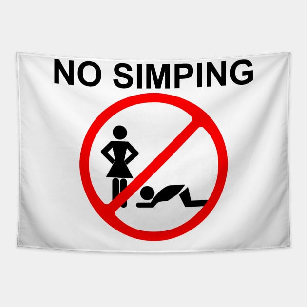 NO SIMPING ALLOWED Tapestry by giovanniiiii