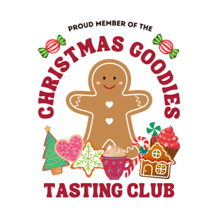 Proud Member Of The Christmas Goodies Tasting Club T-Shirt