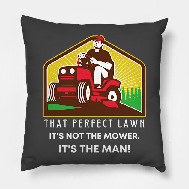 Funny Lawn Mowing Gift For Him Pillow by TeesForThee