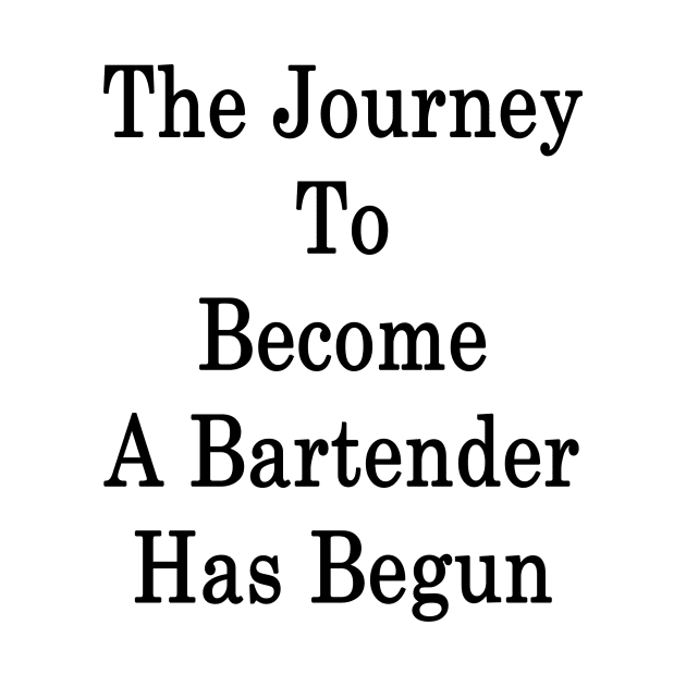 The Journey To Become A Bartender Has Begun by supernova23