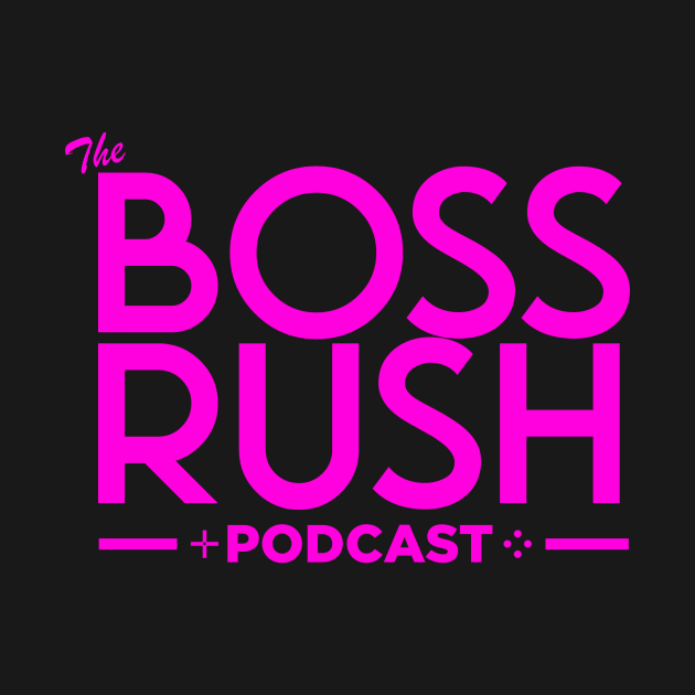 The Boss Rush Podcast Logo (Pink) by Boss Rush Media | Boss Rush Network