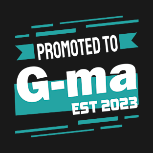 Promoted to G-ma 2023 T-Shirt