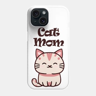 Cat Mom Catmom Pink Kitten Phone Case