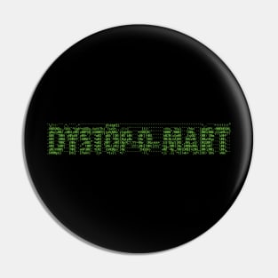 ASCII Art Dystopomart Logo Pin