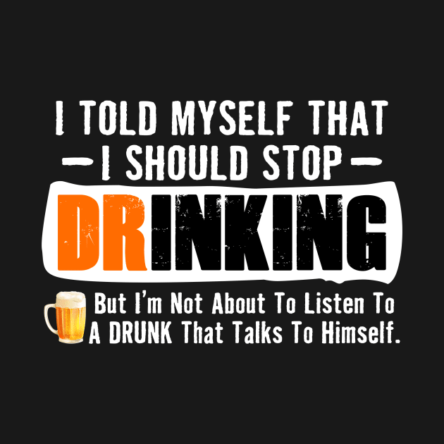 I Told Myself That I Should Stop Drinking by DanYoungOfficial