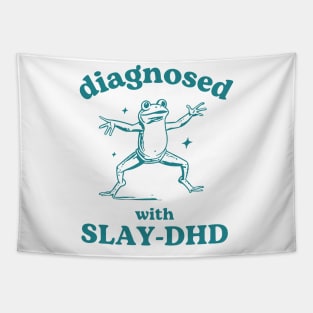 Diagnosed With Slay-DHD Funny ADHD Tapestry